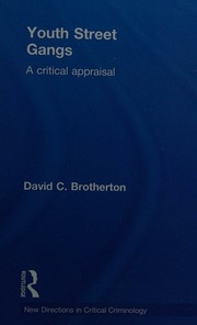 Youth Street Gangs A Critical Appraisal Brotherton David