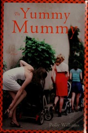 The Yummy Mummy 1st Ed Williams Polly 1971