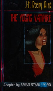 The Young Vampire And Other Cautionary Tales Rosny Jh Aine