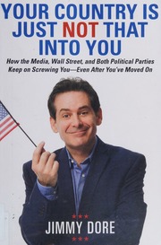 Your Country Is Just Not That Into You How The Media Wall Street And Both Political Parties Keep On Screwing You Even After Youve Moved On Dore