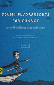 Young Playwrights For Change An Antibullying Play Anthology Kerckhove