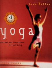 Yoga Exercises And Inspirations For Wellbeing None New Ed Edition Fraser