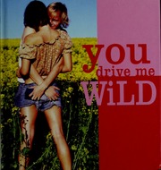 You Drive Me Wild Susan Yoder Benton