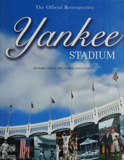 Yankee Stadium The Official Retrospective Vancil Mark 1958