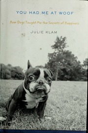 You Had Me At Woof Julie Klam