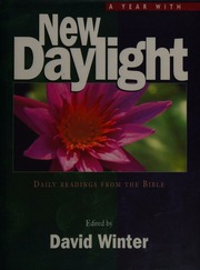 A Year With New Daylight Daily Readings From The Bible Winter