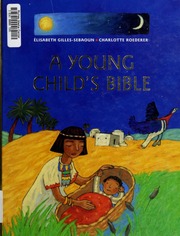 A Young Childs Bible Gillessebaoun Elisabeth Roederer Charlotte