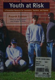 Youth At Risk A Prevention Resource For Counselors Teachers And Parents 4th Ed Capuzzi