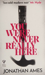 You Were Never Really Here Jonathan Ames