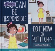 You Can Be Responsible Do It Now Or Put It Off You Choose The Ending Miller