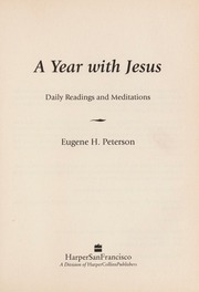 A Year With Jesus Daily Readings And Meditations None Peterson