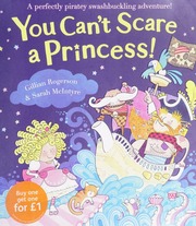You Cant Scare A Princess Rogerson Gillian Mcintyre Sarah