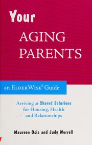 Your Aging Parents Arriving At Shared Solutions For Housing Health And Relationships Osis