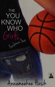 You Know Who Girls Freshman Year Hesik Annameekee