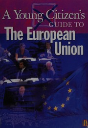 A Young Citizens Guide To The European Union Tames Richard
