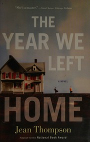The Year We Left Home 1st Simon Schuster Hardcover Ed Thompson
