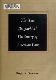 The Yale Biographical Dictionary Of American Law Edited By Roger K Newman