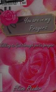 You Are In My Prayers Talking To God Through Poetic Prayer Reeder