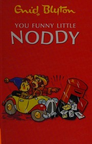 You Funny Little Noddy Blyton Enid