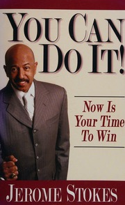 You Can Do It Now Is Your Time To Win Stokes Jerome