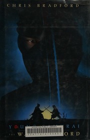 Young Samurai The Way Of The Sword 1st Us Ed Bradford Chris