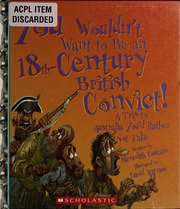 You Wouldnt Want To Be An 18thcentury British Convict A Trip To Australia Youd Rather Not Take Costain