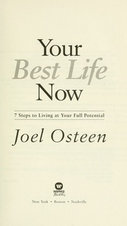 Your Best Life Now 7 Steps To Living At Your Full Potential 1st Warner Faith Ed Osteen