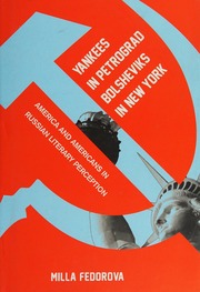 Yankees In Petrograd Bolsheviks In New York America And Americans In Russian Literary Perception Fedorova