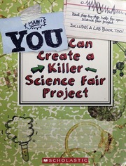 You Can Create A Killer Science Fair Project Hirschmann Kris