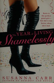 The Year Of Living Shamelessly Carr Susanna