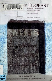 Year Of The Elephant A Moroccan Womans Journey Toward Independence And Other Stories Rev Ed Abū Zayd