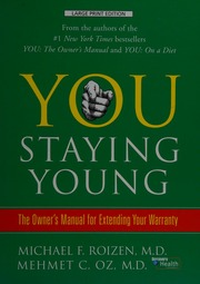 You Staying Young The Owners Manual For Extending Your Warranty Lrg Edition Oz