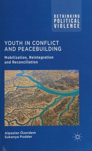Youth In Conflict And Peacebuilding Mobilization Reintegration And Reconciliation Ozerdem