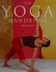 The Yoga Handbook 2nd Ed Belling Noa