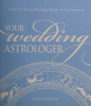 Your Wedding Astrologer How To Plan A Marriage Made In The Heavens Christino