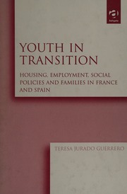 Youth In Transition Housing Employment Social Policies And Families In France And Spain Jurado Guerrero