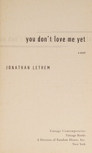 You Dont Love Me Yet Lethem Jonathan