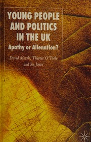 Young People And Politics In The Uk Apathy Or Alienation Marsh