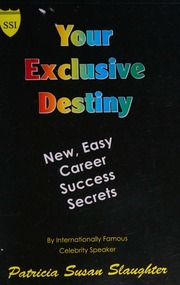 Your Exclusive Destiny Slaughter Patricia Susan