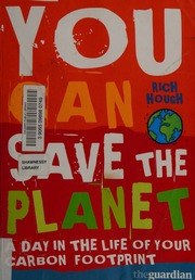 You Can Save The Planet A Day In The Life Of Your Carbon Footprint Hough