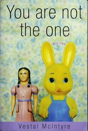 You Are Not The One Stories Mcintyre Vestal