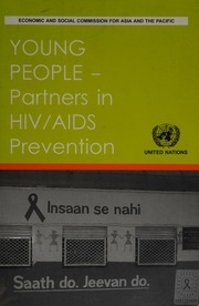 Young People Partners In Hivaids Prevention United Nations Economic And Social Commission For Asia And The Pacific
