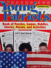 The Young Patriots Book Of Puzzles Games Riddles Stories Poems And Activities Marsh