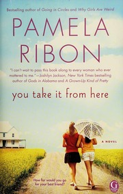 You Take It From Here A Novel None Ribon Pamela None