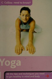 Yoga All The Tips And Techniques You Need To Get Healthy In Mind And Body Ralston