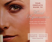 Your Complete Guide To Facial Rejuvenation 1 Edition Truswell