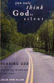 You Only Think God Is Silent Allen Julie Ann