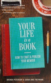 Your Life Is A Book How To Craft Publish Your Memoir Peterson