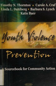 Youth Violence Prevention A Sourcebook For Community Action Thornton