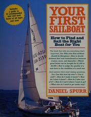 Your First Sailboat How To Find And Sail The Right Boat For You Spurr